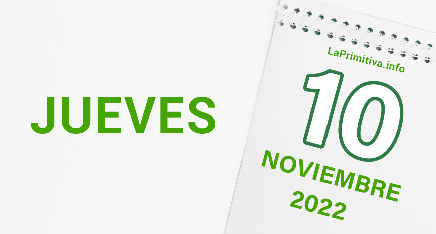 Acertantes y escrutinio de premios del sorteo del jueves, 10 de noviembre de 2022.