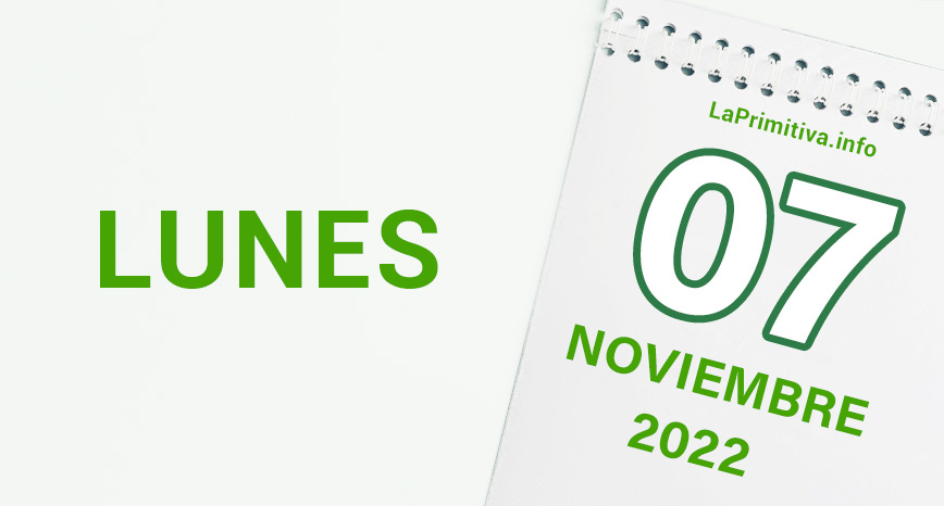 Datos sobre el sorteo del lunes 7 de noviembre de 2022